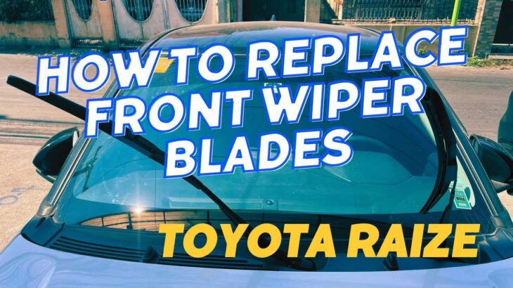 How to Change Wiper Blades – Toyota Raize / Daihatsu Rocky