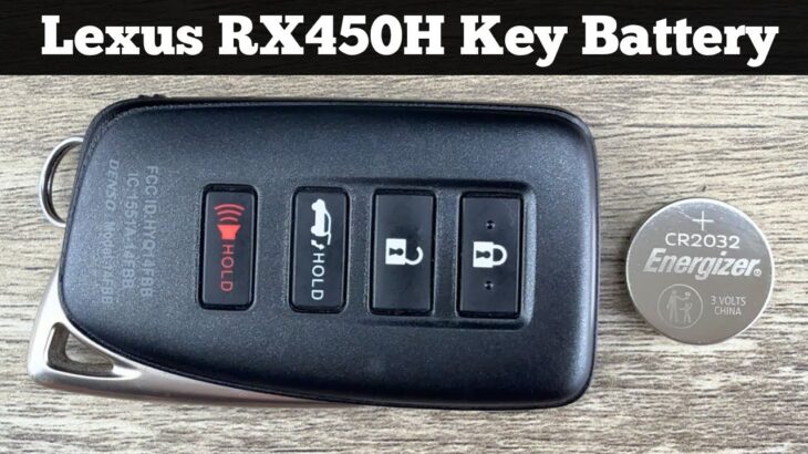 2016 – 2022 LEXUS RX450H Key Fob Battery Replacement – How To Change Replace Remote Batteries
