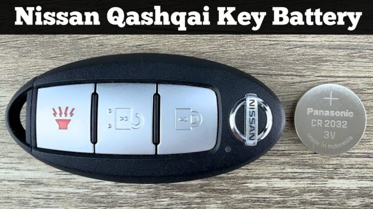 2019 – 2023 NISSAN QASHQAI Key Fob Battery Replacement – How To Replace Change Remote Batteries