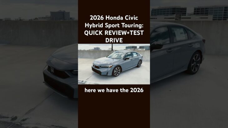 2026 Honda Civic Hybrid Sport Touring: QUICK REVIEW+TEST DRIVE