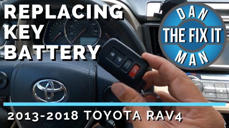 2013 – 2018 Toyota RAV4 SMART KEY FOB BATTERY REPLACEMENT –  EASY DIY!