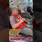 MSpR 12R 試乗！4点式シートベルト　#ロードスター #MAZDA #MSR #ロードスター12R