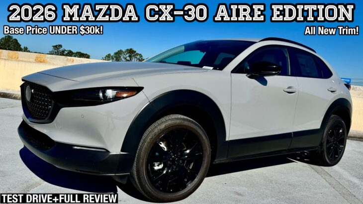 2026 MAZDA CX-30 AIRE EDITION: TEST DRIVE+FULL REVIEW