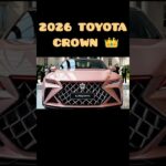 【衝撃】2026 Toyota Crownがフルモデルチェンジ級の進化！デザイン・内装・価格まとめ