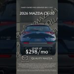 Drive the 2026 Mazda CX-30 for $298/Mo | Quality Mazda Albuquerque NM