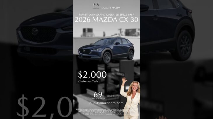 Drive the 2026 Mazda CX-30 in Albuquerque! $2,000 Customer Cash Available Now