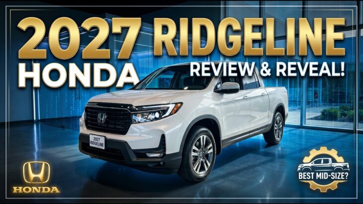 2027 Honda Ridgeline Review : The Smartest Midsize Truck Gets Better