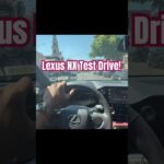 Lexus NX Test Drive! Here’s what I think!